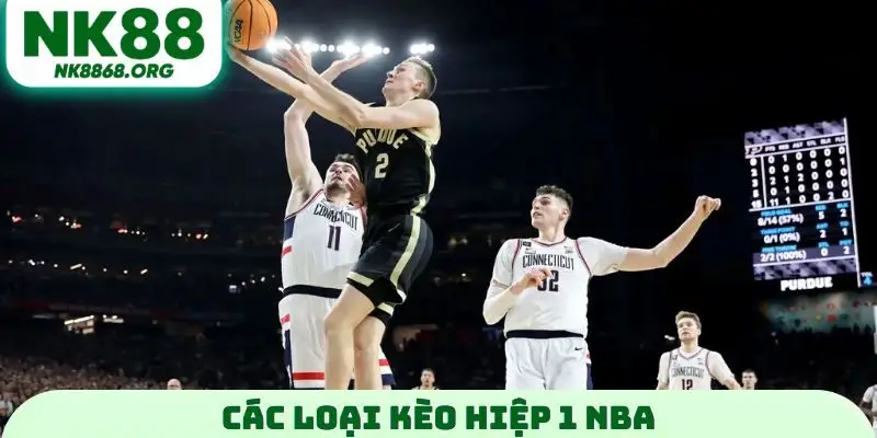 Các loại kèo hiệp 1 NBA